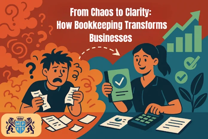 From Chaos to Clarity How Bookkeeping Transforms Businesses Transforms Businesses