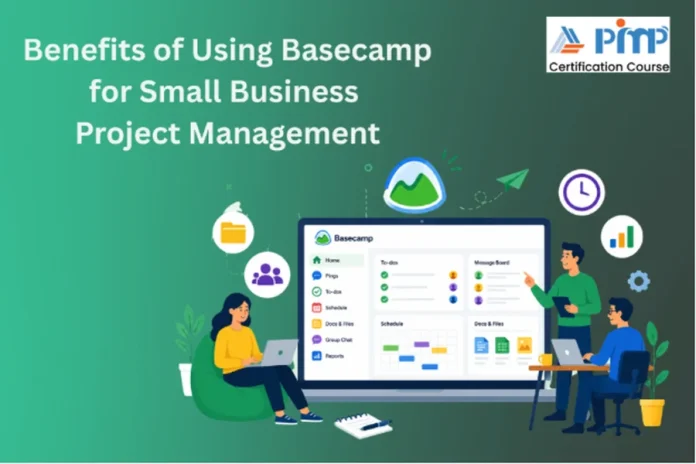 Benefits of Using Basecamp for Small Business Project Management Business Project