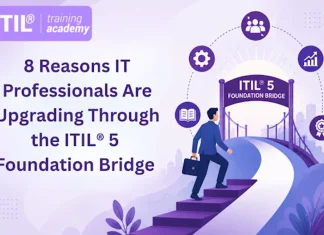 8 Reasons IT Professionals Are Upgrading Through the ITIL® 5 Foundation Bridge 8 Reasons IT Professionals Are Upgrading Through the ITIL® 5 Foundation Bridge