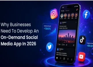 Why Businesses Need to Develop an On-Demand Social Media App in 2026 Businesses